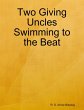 Two Giving Uncles Swimming to the Beat... - Bild 1