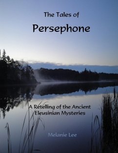 Cover The Tales of Persephone: A Retelling of the Ancient Eleusinian Mysteries (eBook, ePUB)
