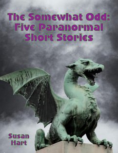 The Somewhat Odd: Five Paranormal Short Stories (eBook, ePUB) - Hart, Susan