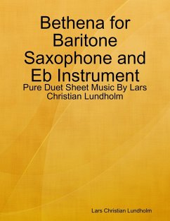 Cover Bethena for Baritone Saxophone and Eb Instrument - Pure Duet Sheet Music By Lars Christian Lundholm (eBook, ePUB)