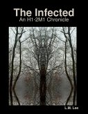The Infected: An H1-2M1 Chronicle (eBook, ePUB)