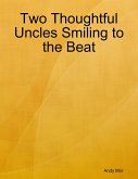 Two Thoughtful Uncles Smiling to the Beat (eBook, ePUB)