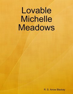 Lovable Michelle Meadows (eBook, ePUB) - Blackay, R. S. Arrow