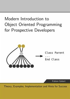 Modern Introduction to Object Oriented Programming for Prospective Developers (eBook, ePUB) - Gebert, Fabian