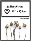 Schizophrenia With Robyn (eBook, ePUB)