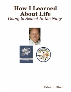 Cover How I Learned About Life: Going to School In the Navy (eBook, ePUB)