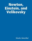 Newton, Einstein, and Velikovsky (eBook, ePUB)