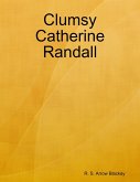 Clumsy Catherine Randall (eBook, ePUB)