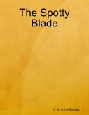 The Spotty Blade (eBook, ePUB)