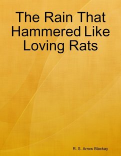 Cover The Rain That Hammered Like Loving Rats (eBook, ePUB)