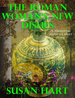 The Roman Woman's New Dishes (eBook, ePUB) - Hart, Susan