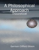 A Philosophical Approach - Theoretical (eBook, ePUB)