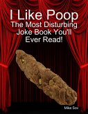 I Like Poop (eBook, ePUB)