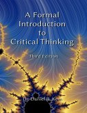 A Formal Introduction to Critical Thinking 3e (eBook, ePUB)