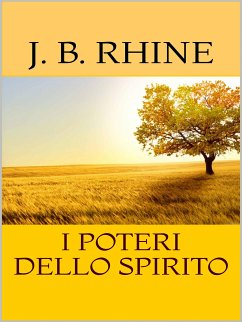 I poteri dello spirito (eBook, ePUB) - B. RHINE, J.