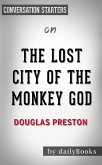 The Lost City of the Monkey God: by Douglas Preston   Conversation Starters (eBook, ePUB)