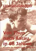 Von Thun nach Aarau in 68 Jahren (eBook, ePUB)