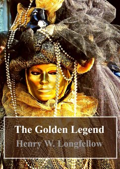 The Golden Legend (eBook, PDF) - W. Longfellow, Henry