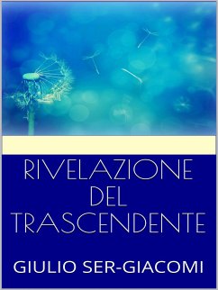 Rivelazione del trascendente (eBook, ePUB) - GIACOMI; SER, GIULIO