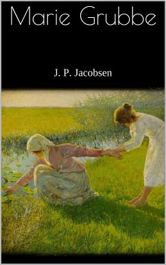 Marie Grubbe (eBook, ePUB) - P. Jacobsen, J.