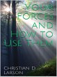 Your Forces and How to Use Them (eBook,... - Bild 1