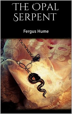 The Opal Serpent (eBook, ePUB) - Hume, Fergus