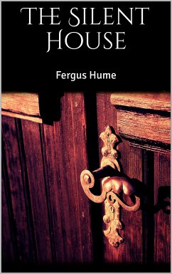 The Silent House (eBook, ePUB) - Hume, Fergus