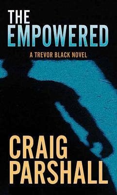 The Empowered - Parshall, Craig
