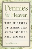 Pennies for Heaven: The History of American Synagogues and Money