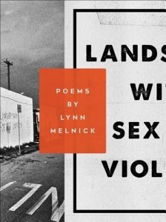 Landscape with Sex and Violence - Melnick, Lynn