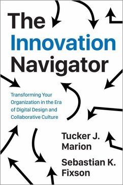 The Innovation Navigator - Marion, Tucker; Fixson, Sebastian