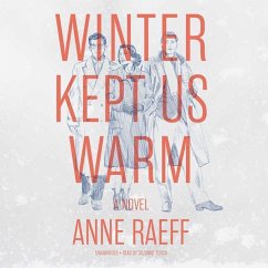 Winter Kept Us Warm - Raeff, Anne