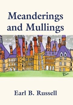 Meanderings and Mullings - Russell, Earl B.