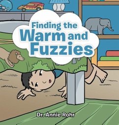 Finding the Warm and Fuzzies - Rohr, Annie