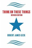 Think on These Things - Revised