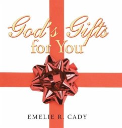 God's Gifts for You - Cady, Emelie R