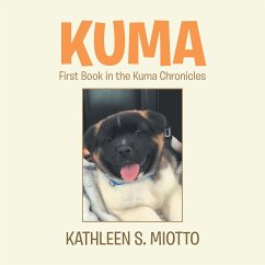 Kuma: First Book in the Kuma Chronicles - Miotto, Kathleen S.