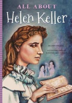 All about Helen Keller - Edwards, Chris