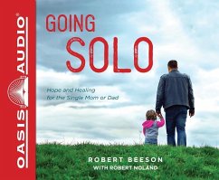 Going Solo (Library Edition): Hope and Healing for the Single Mom or Dad - Beeson, Robert