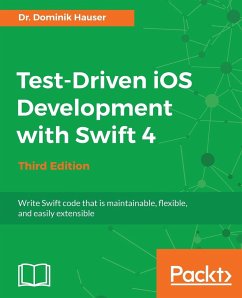 Test-Driven iOS Development with Swift 4 - Hauser, Dominik