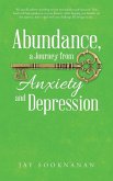 Abundance, a Journey from Anxiety and Depression