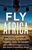 Fly Africa: How Aviation Can Generate Prosperity Across the Continent