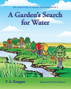 A Garden's Search for Water - Kuepper, T. A.