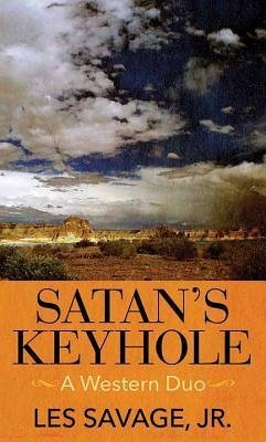 Satan's Keyhole - Savage, Les