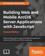 Building Web and Mobile ArcGIS Server... - Bild 1