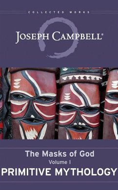 Primitive Mythology: The Masks of God, Volume I - Campbell, Joseph