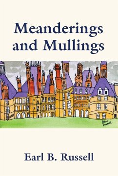 Meanderings and Mullings - Russell, Earl B.