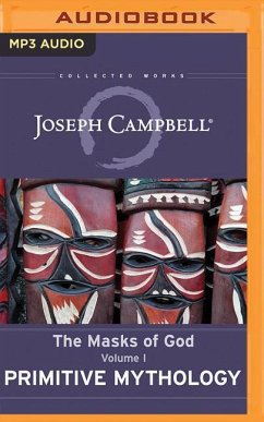 Primitive Mythology: The Masks of God, Volume I - Campbell, Joseph