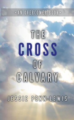 The Cross of Calvary - Penn-Lewis, Jessie