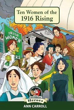 Ten Women of the 1916 Rising - Carroll, Ann